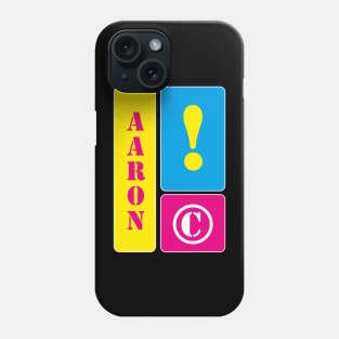 Aaron is my name Phone Case