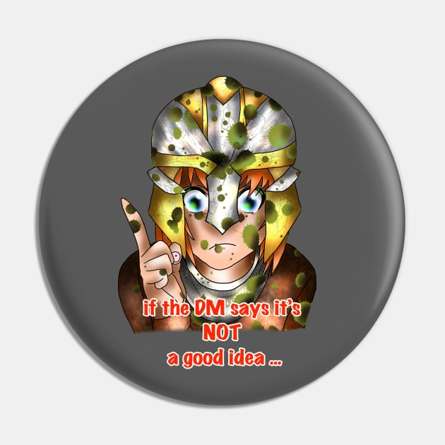 if the DM says its a bad idea Pin by cuisinecat