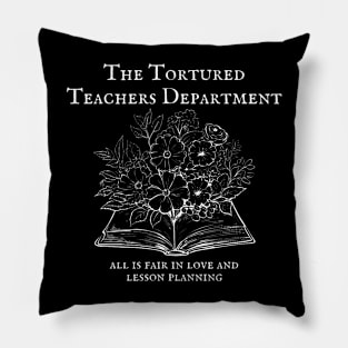 Proud Member Of The Tortured Teachers Department Pillow