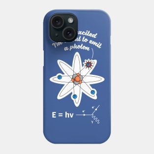 Excited electron Phone Case