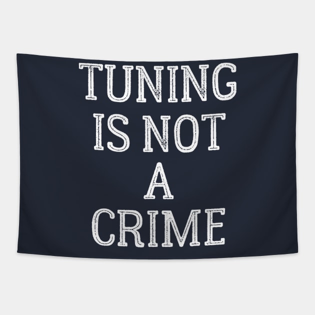 Tuning is not a crime Tapestry by TheBlackCatprints