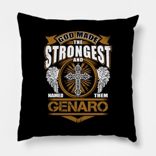 Genaro Name T Shirt - God Found Strongest And Named Them Genaro Gift Item Pillow