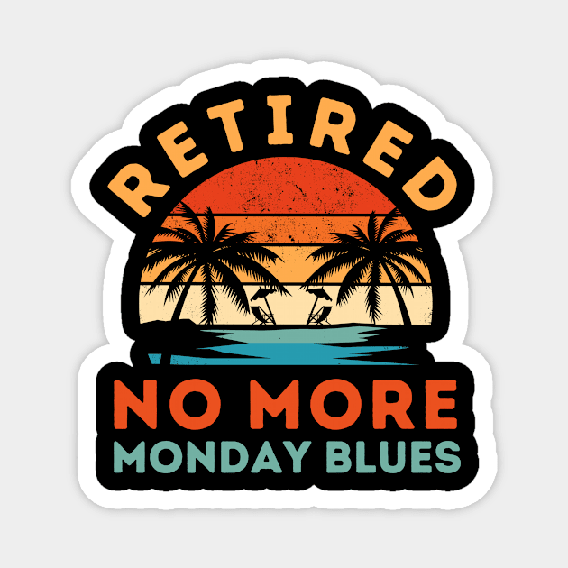 Retired No More Monday Blues Magnet by The WYLD Tribe