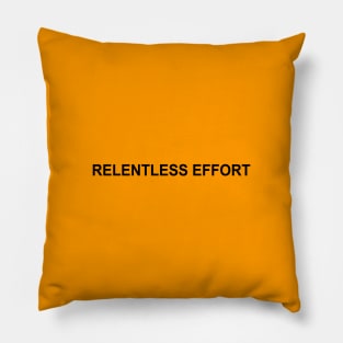 Relentless Effort | GV Pillow