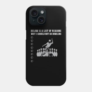 Bowling Excuses Exposed T-Shirt Phone Case