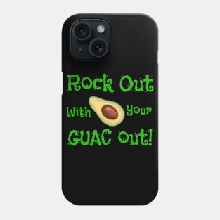 Rock Out With Your Guac Out Avocado Design Phone Case