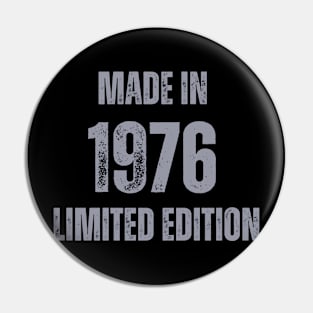 Vintage Made in 1976 , Limited Edition  , Gift for Mom Dad Birthday Pin