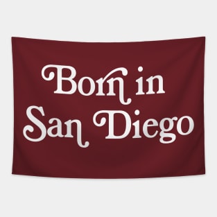 Born In San Diego -  Typography Design Tapestry