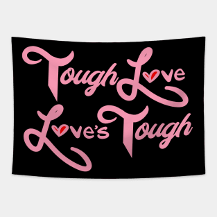 ToughLoveLovesTough Tapestry