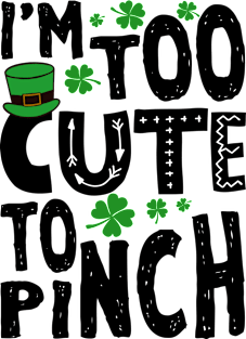 Too Cute To Pinch Funny St. Patricks For Kids Magnet