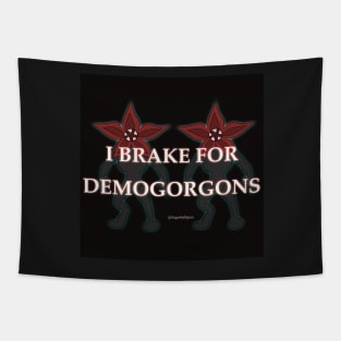 I brake for demogorgons Tapestry