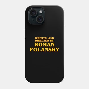 Written and Directed by Roman Polansky Phone Case