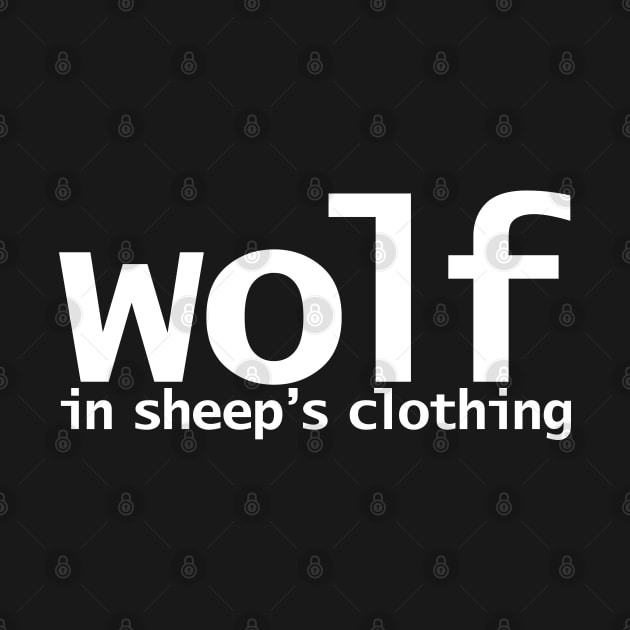 Wolf in Sheeps Clothing Funny Typography by ellenhenryart