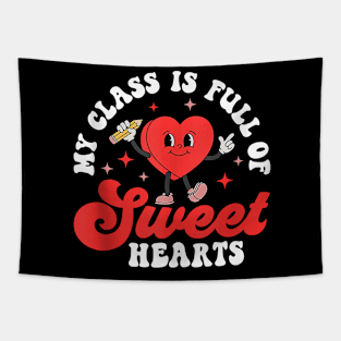 My Class Is Full Of Sweet Hearts Valentine Teacher Student Tapestry