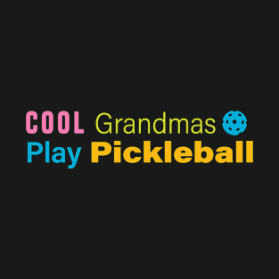 Cool Grandma Pickleball Funny Retirement T-Shirt