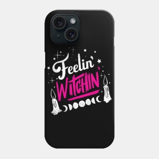 Feelin' Witchin' Phone Case