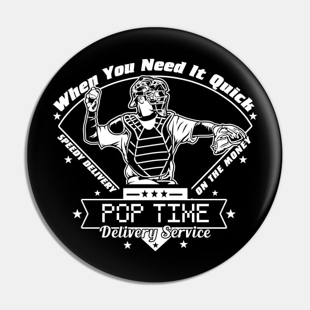 Baseball Catcher Pop Time Throwing Defense Funny Catching Delivery Service Pin by TeeCreations