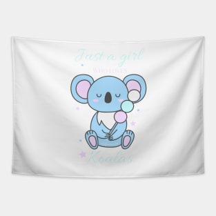 Just a girl who loves koalas - Pastel Tapestry