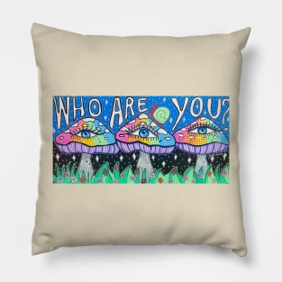 Who Are You? Mushrooms Pillow