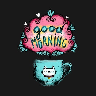 Good morning T-Shirt