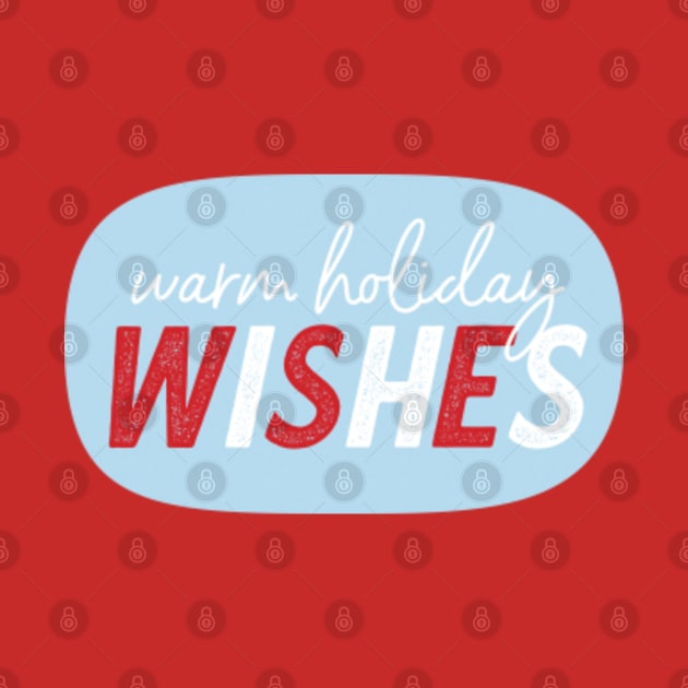 Warm Holiday Wishes © GraphicLoveShop by GraphicLoveShop