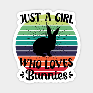 Just a girl who loves Bunnies 2 Magnet