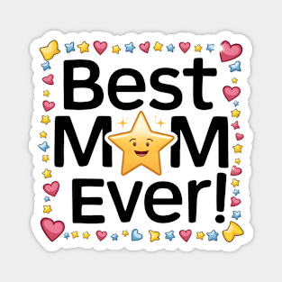 Best Mom Ever Magnet