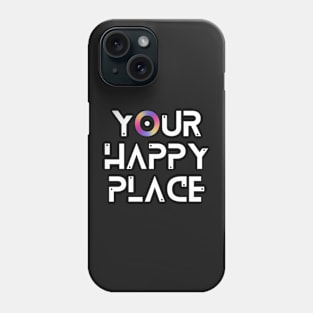 Your favourite place Phone Case