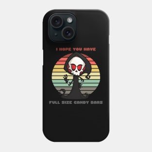 Sunset Reaper / I Hope You Have Full Size Candy Bars Phone Case