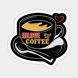 Inlove with my Coffee Dark Magnet