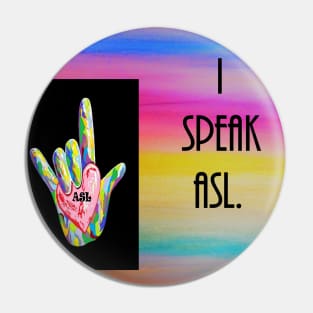 I Speak ASL Pin