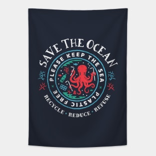 Save The Ocean - Please Keep the Sea Plastic Free - Octopus Scene Tapestry