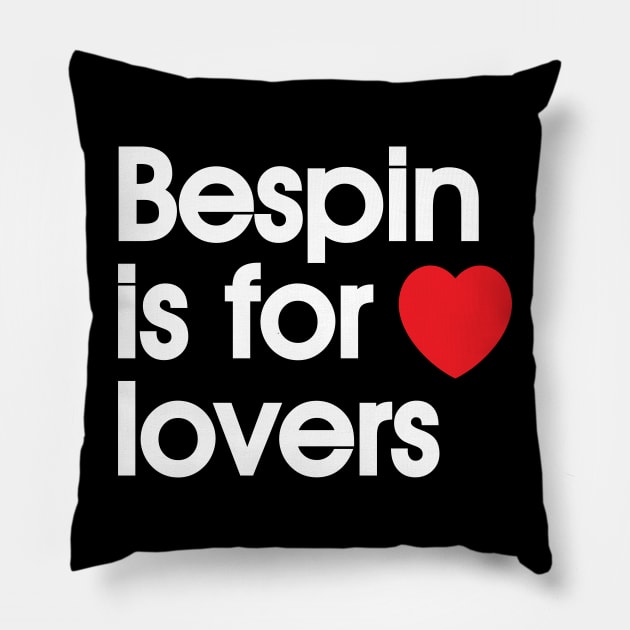 Bespin is for Lovers Pillow by DustinCropsBoy