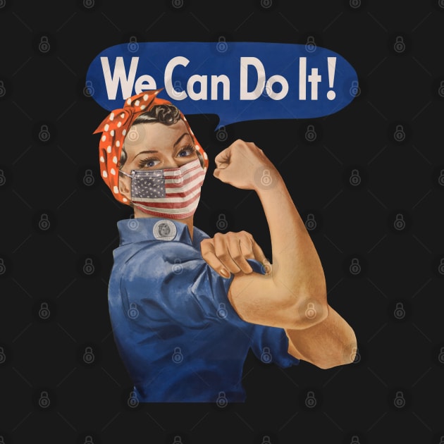 We Can Do It! Rosie the Riveter Coronavirus 2020 by reapolo