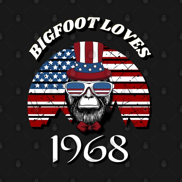 Bigfoot loves America and People born in 1968 by Scovel Design Shop