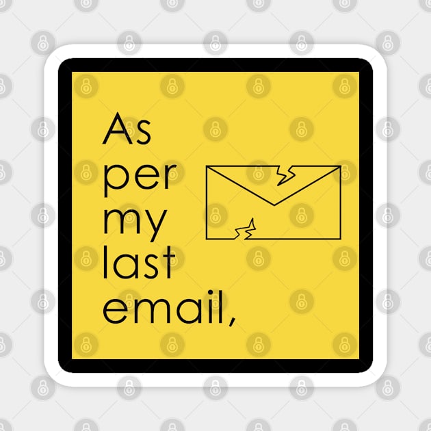 As per my last email Magnet by Dearly Mu