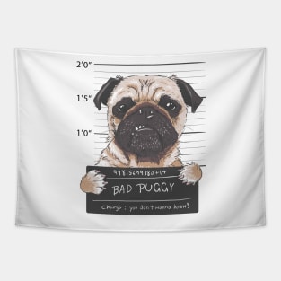 Bad puggy Tapestry