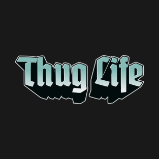 Thug Life T-Shirt