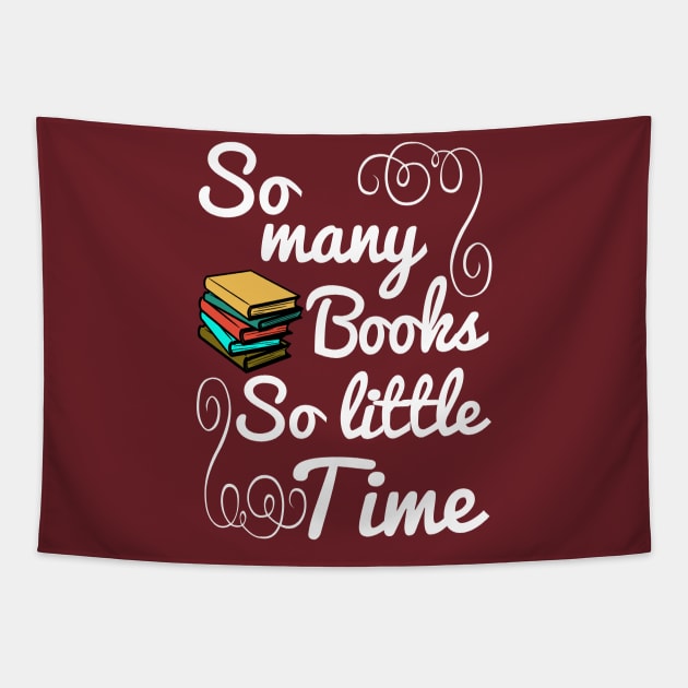 So Many Books So Little Time Tapestry by SiGo