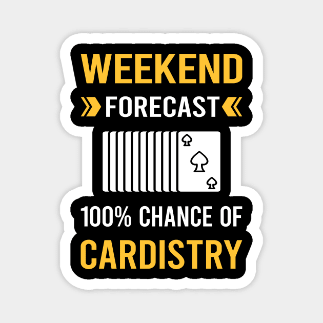 Weekend Forecast Cardistry Cardist Magnet by Good Day