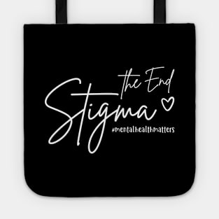 End The Stigma Mental Health Matter Tote