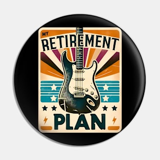 Guitarist Retirement Plan Guitar Players Pin