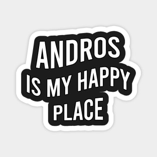 Andros is my happy place Magnet