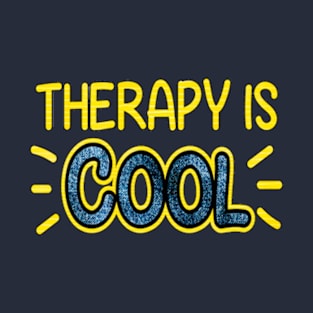 Therapy Is Cool_2 T-Shirt