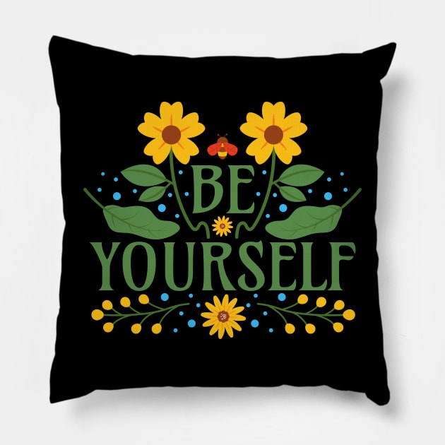 Be Yourself Pillow by Millusti