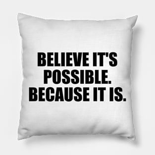 Believe it's possible. Because it is Pillow
