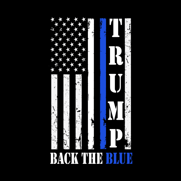 Trump back the blue, Pro Trump Thin Blue Line USA Flag Vote Donald Trump by Pastel Potato Shop