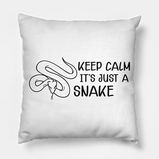 Snake - Keep calm it's just a snake Pillow