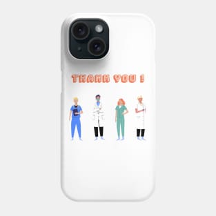 Doctors, thank You ! Phone Case