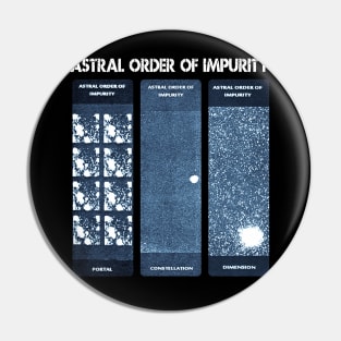 Astral Order Of Impurity Pin